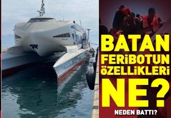 Girnede batan feribotun özellikleri ne Neden battı Girnede batan feribotun özellikleri ne Neden battı