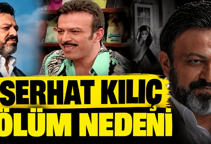 SERHAT KILIÇ NEDEN ÖLDÜ? Serhat Mustafa Kılıç Hastalığı Neydi? Serhat Kılıç Cenaze Bilgileri: Serhat Kılıç Hangi Dizilerde Oynadı? SERHAT KILIÇ NEDEN ÖLDÜ? Serhat Mustafa Kılıç Hastalığı Neydi? Serhat Kılıç Cenaze Bilgileri: Serhat Kılıç Hangi Dizilerde Oynadı?