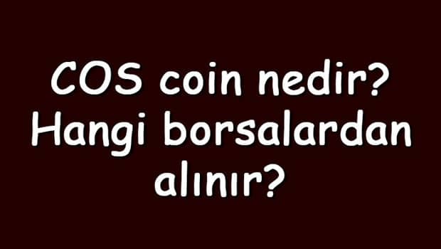 Cos coin nedir? Hangi borsalardan alınır? Contentos ne zaman çıktı? Ne iş yapar? Cos coin nedir? Hangi borsalardan alınır? Contentos ne zaman çıktı? Ne iş yapar?