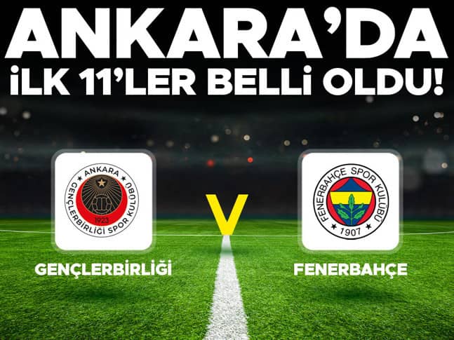 CANLI İZLE || Gençlerbirliği - Fenerbahçe maçı ne zaman, saat kaçta, hangi kanalda? Süper Lig Gençlerbirliği Fenerbahçe muhtemel 11ler CANLI İZLE || Gençlerbirliği - Fenerbahçe maçı ne zaman, saat kaçta, hangi kanalda? Süper Lig Gençlerbirliği Fenerbahçe muhtemel 11ler
