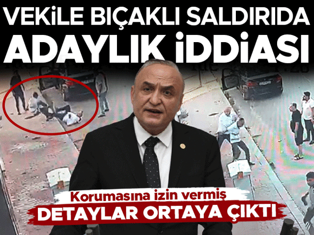 Gaziantep’te milletvekiline bıçaklı saldırı: Korumasına izin verdiği ortaya çıktı Gaziantep’te milletvekiline bıçaklı saldırı: Korumasına izin verdiği ortaya çıktı