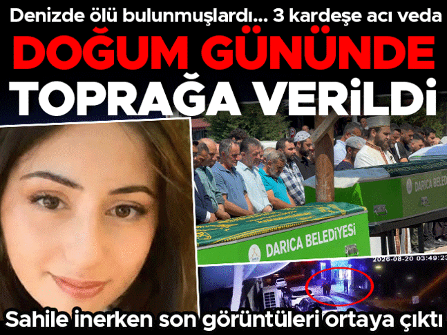 3 kardeşe acı veda! Doğum gününde toprağa verildi 3 kardeşe acı veda! Doğum gününde toprağa verildi