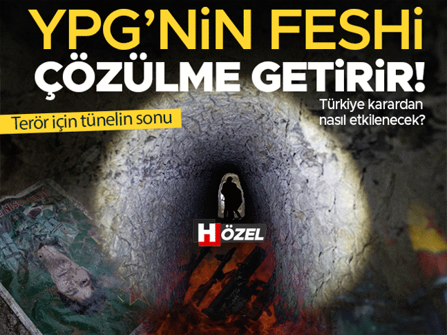 Terör için tünelin sonu! YPGnin feshini uzmanlar Hürriyete değerlendirdi: Bu karar çözülme getirir Terör için tünelin sonu! YPGnin feshini uzmanlar Hürriyete değerlendirdi: Bu karar çözülme getirir
