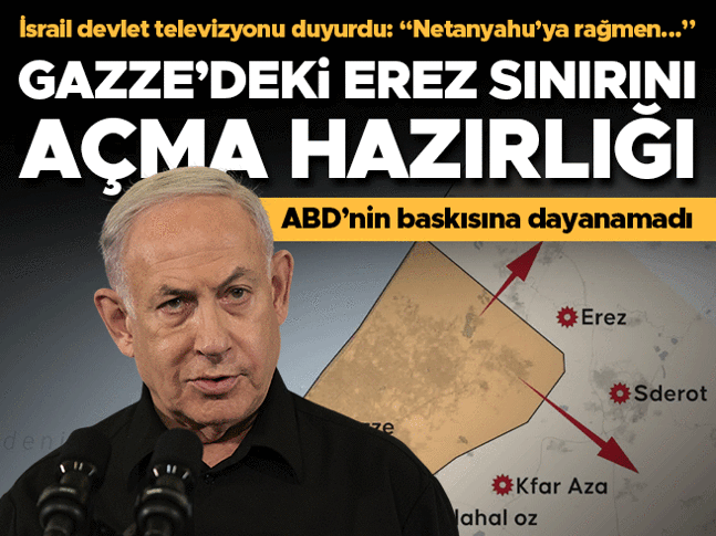 İsrail basınına göre, Netanyahunun açıklamasına rağmen ordu Gazzedeki Erez sınırını açmaya hazırlanıyor İsrail basınına göre, Netanyahunun açıklamasına rağmen ordu Gazzedeki Erez sınırını açmaya hazırlanıyor