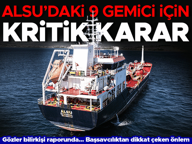 Silivri gemi kazasında yeni gelişme: ALSUdaki 9 kişi hakkında soruşturma başladı! Başsavcılıktan dikkat çeken önlem Silivri gemi kazasında yeni gelişme: ALSUdaki 9 kişi hakkında soruşturma başladı! Başsavcılıktan dikkat çeken önlem
