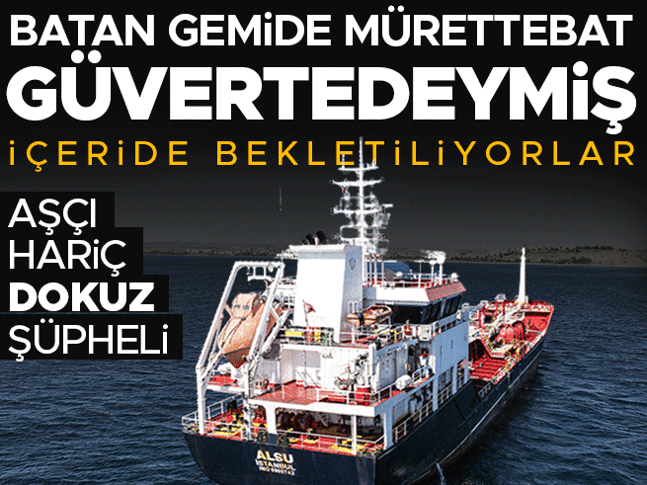 Silivri gemi kazasında yeni gelişme: ALSUdaki 9 kişi hakkında soruşturma başladı! Başsavcılıktan dikkat çeken önlem Silivri gemi kazasında yeni gelişme: ALSUdaki 9 kişi hakkında soruşturma başladı! Başsavcılıktan dikkat çeken önlem