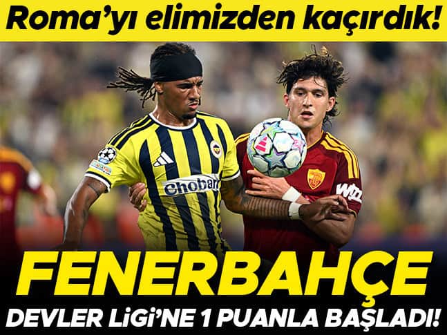 Fenerbahçe 1-1 Roma (Şampiyonlar Ligi maçı özeti) Fenerbahçe 1-1 Roma (Şampiyonlar Ligi maçı özeti)