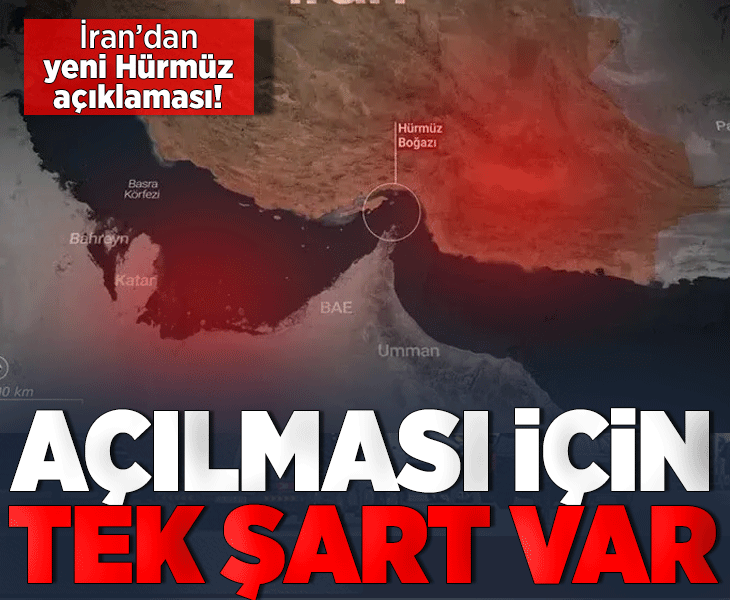 İran'dan yeni Hürmüz açıklaması! 'İran'ın şartları kabul edilene kadar açılmayacak' İran'dan yeni Hürmüz açıklaması! 'İran'ın şartları kabul edilene kadar açılmayacak'