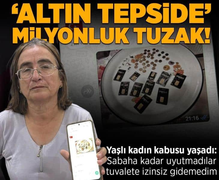 Altınları tepsiye koyup fotoğrafını gönderdi! 64 yaşındaki kadına milyonluk tuzak: Sabaha kadar uyutmadılar Altınları tepsiye koyup fotoğrafını gönderdi! 64 yaşındaki kadına milyonluk tuzak: Sabaha kadar uyutmadılar