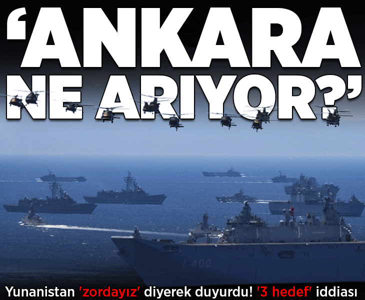 Yunan basını 'zordayız' diyerek duyurdu! '3 hedef' iddiası: 'Türkiye ne arıyor?' Yunan basını 'zordayız' diyerek duyurdu! '3 hedef' iddiası: 'Türkiye ne arıyor?'
