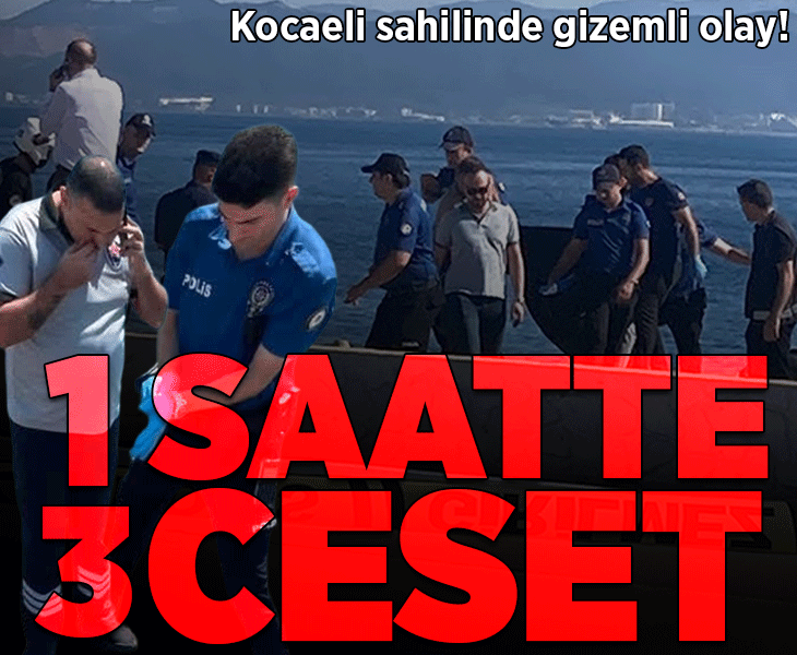 Son dakika... Kocaeli’de sahilde dehşet! 2'si kadın 3 ceset bulundu Son dakika... Kocaeli’de sahilde dehşet! 2'si kadın 3 ceset bulundu
