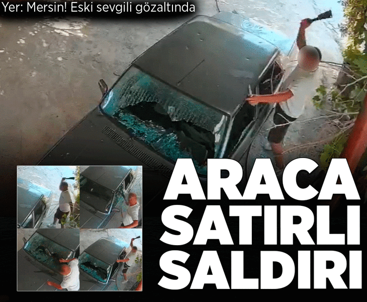 Mersin'de eski erkek arkadaş dehşeti! Satırla otomobile saldırdı, KADES ihbarıyla yakalandı Mersin'de eski erkek arkadaş dehşeti! Satırla otomobile saldırdı, KADES ihbarıyla yakalandı