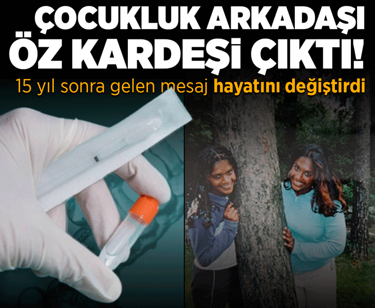 Çocukluk arkadaşı öz kardeşi çıktı! 15 yıl sonra gelen mesaj hayatını değiştirdi Çocukluk arkadaşı öz kardeşi çıktı! 15 yıl sonra gelen mesaj hayatını değiştirdi