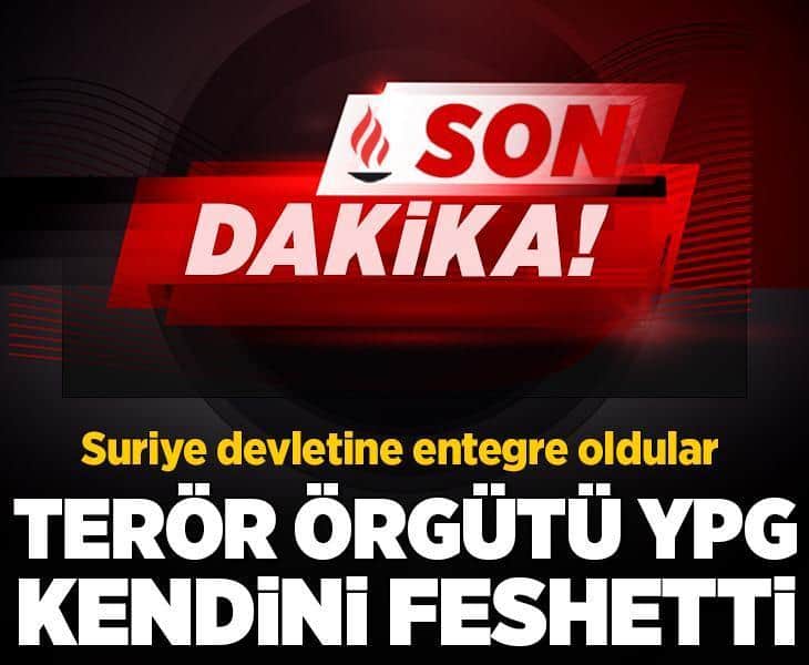SON DAKİKA | Suriye'de terör örgütü YPG kendini feshetti SON DAKİKA | Suriye'de terör örgütü YPG kendini feshetti