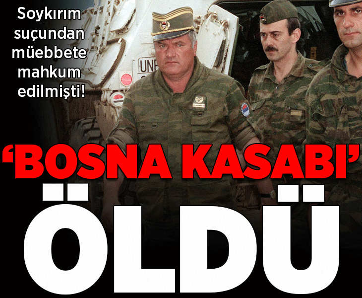 Son dakika...'Bosna Kasabı' lakaplı Sırp Komutan Ratko Mladiç öldü Son dakika...'Bosna Kasabı' lakaplı Sırp Komutan Ratko Mladiç öldü