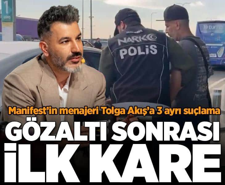 Son dakika... 'Manifest'in menajeri Tolga Akış gözaltına alındı Son dakika... 'Manifest'in menajeri Tolga Akış gözaltına alındı