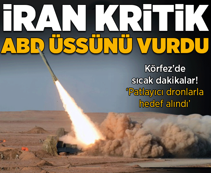 İran, Körfez'deki kritik ABD üssünü patlayıcı dronlarla vurdu! İran, Körfez'deki kritik ABD üssünü patlayıcı dronlarla vurdu!