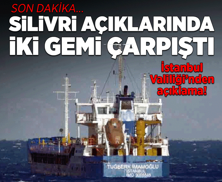 Son dakika... Marmara Denizi'nde iki gemi çarpıştı Son dakika... Marmara Denizi'nde iki gemi çarpıştı