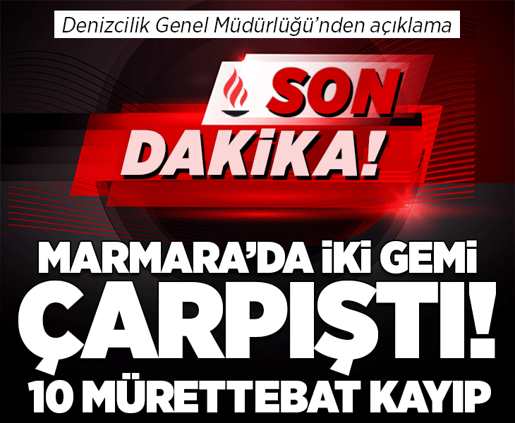 Son dakika... Marmara Denizi'nde iki gemi çarpıştı Son dakika... Marmara Denizi'nde iki gemi çarpıştı
