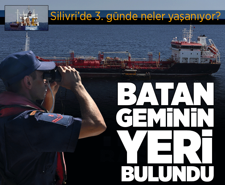 Silivri’deki gemi kazasının 3’üncü gün! Kayıp 10 denizciyi arama çalışmaları sürüyor Silivri’deki gemi kazasının 3’üncü gün! Kayıp 10 denizciyi arama çalışmaları sürüyor