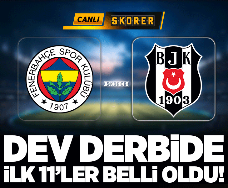 Süper Lig'de dev derbi! Fenerbahçe'nin konuğu Beşiktaş Süper Lig'de dev derbi! Fenerbahçe'nin konuğu Beşiktaş