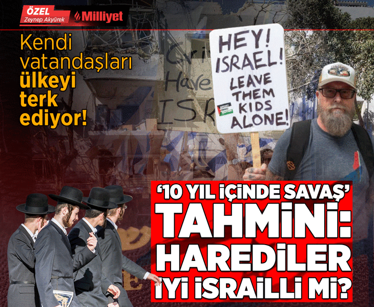 Kendi vatandaşları ülkeyi terk ediyor! '10 yıl içinde savaş' tahmini: Harediler iyi İsrailli mi? Kendi vatandaşları ülkeyi terk ediyor! '10 yıl içinde savaş' tahmini: Harediler iyi İsrailli mi?