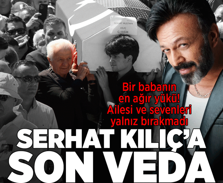Son dakika... Oyuncu Serhat Kılıç son yolculuğuna uğurlandı Son dakika... Oyuncu Serhat Kılıç son yolculuğuna uğurlandı