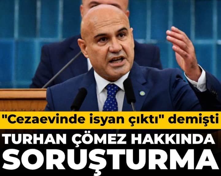 Son Dakika | Turhan Çömez hakkında soruşturma başlatıldı Son Dakika | Turhan Çömez hakkında soruşturma başlatıldı