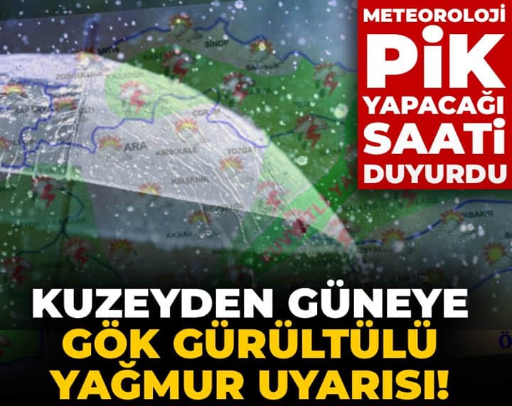 Kuzeyden güneye gök gürültülü yağmur uyarısı! Meteoroloji pik yapacağı saati duyurdu Kuzeyden güneye gök gürültülü yağmur uyarısı! Meteoroloji pik yapacağı saati duyurdu