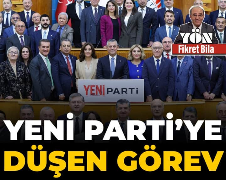 Yeni Parti'ye düşen görev Yeni Parti'ye düşen görev