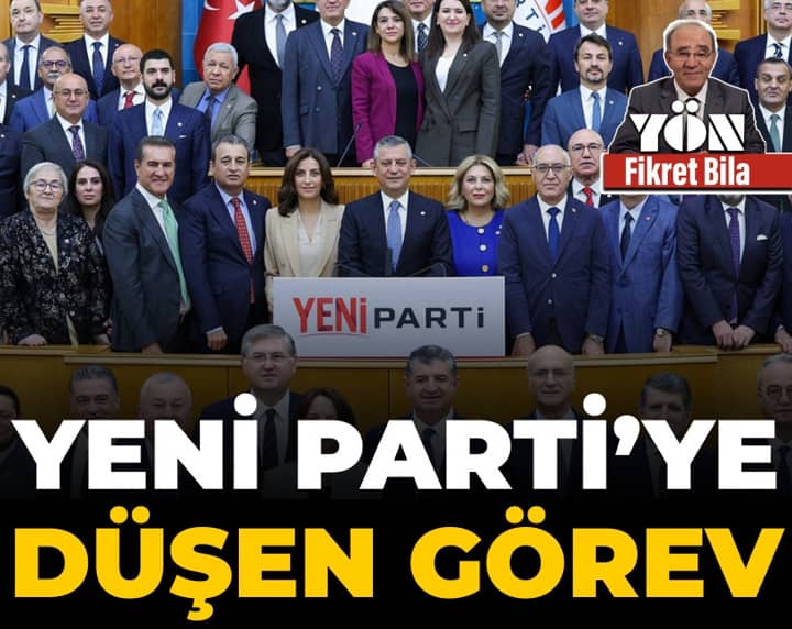 Yeni Parti'ye düşen görev Yeni Parti'ye düşen görev
