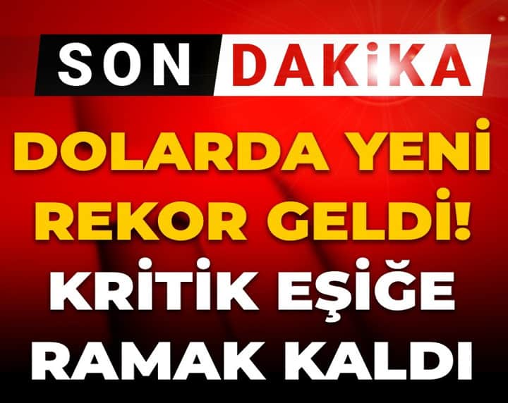 Dolarda yeni rekor geldi! Kritik eşiğe ramak kaldı Dolarda yeni rekor geldi! Kritik eşiğe ramak kaldı