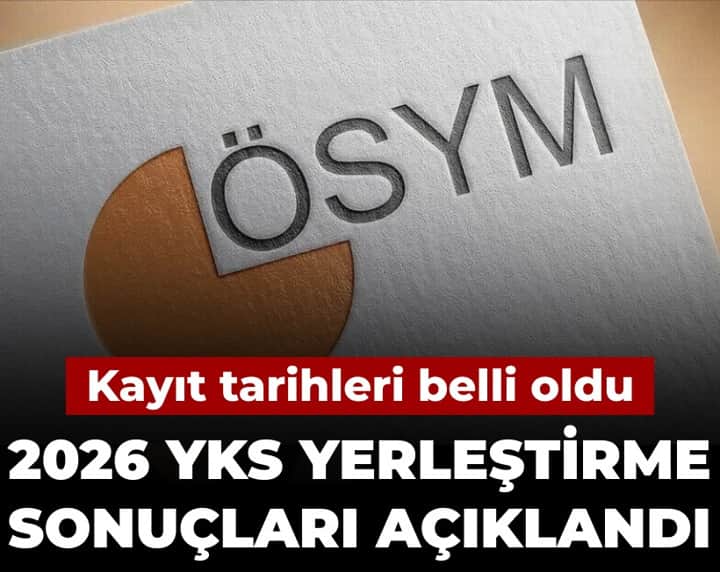 Son Dakika | 2026 YKS yerleştirme sonuçları açıklandı Son Dakika | 2026 YKS yerleştirme sonuçları açıklandı