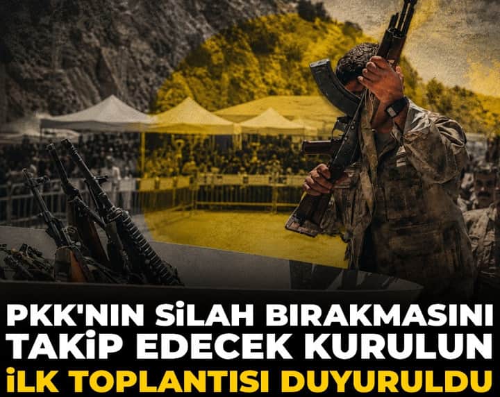 Son Dakika | PKK'nın silah bırakmasını takip edecek kurulun ilk toplantısı duyuruldu Son Dakika | PKK'nın silah bırakmasını takip edecek kurulun ilk toplantısı duyuruldu