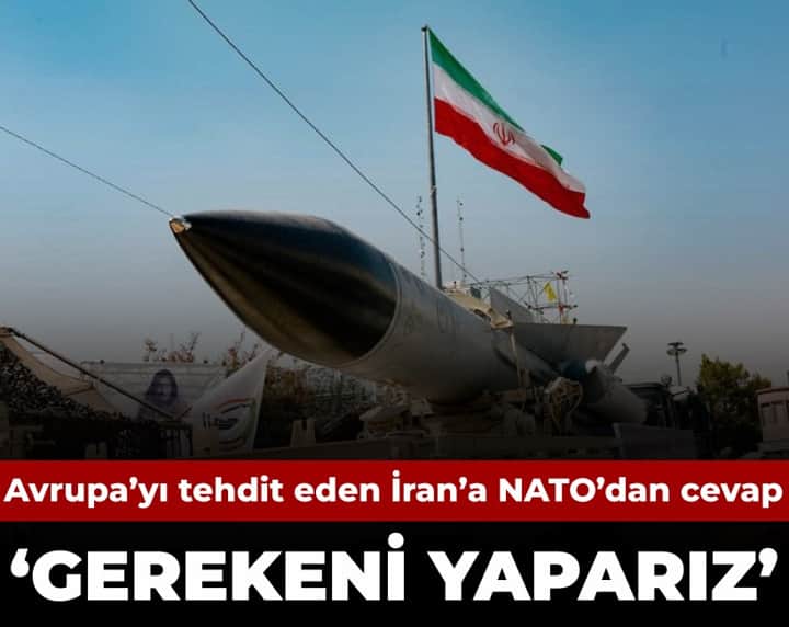 İran'ın Avrupa'ya tehdidine NATO'dan cevap: Gerekeni yaparız İran'ın Avrupa'ya tehdidine NATO'dan cevap: Gerekeni yaparız