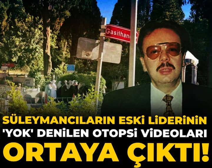 Süleymancıların eski liderinin 'yok' denilen otopsi videoları ortaya çıktı! 10 yıl sonra flaş gelişme Süleymancıların eski liderinin 'yok' denilen otopsi videoları ortaya çıktı! 10 yıl sonra flaş gelişme