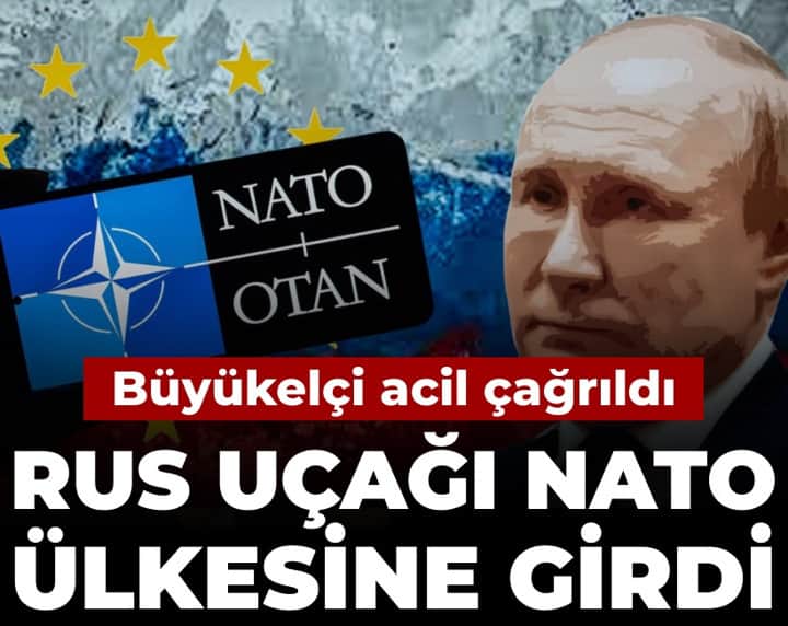 Moskova-Avrupa gerilimi tırmanıyor: Rus uçağı NATO ülkesine girdi büyükelçi acil çağrıldı Moskova-Avrupa gerilimi tırmanıyor: Rus uçağı NATO ülkesine girdi büyükelçi acil çağrıldı