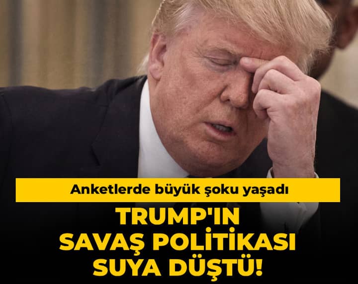 Trump'ın savaş politikası suya düştü! Anketlerde büyük şoku yaşadı Trump'ın savaş politikası suya düştü! Anketlerde büyük şoku yaşadı