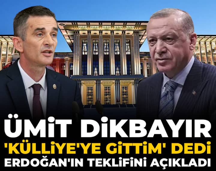 AKP'ye geçeceği konuşuluyordu: Ümit Dikbayır Erdoğan'ın yaptığı teklifi açıkladı AKP'ye geçeceği konuşuluyordu: Ümit Dikbayır Erdoğan'ın yaptığı teklifi açıkladı