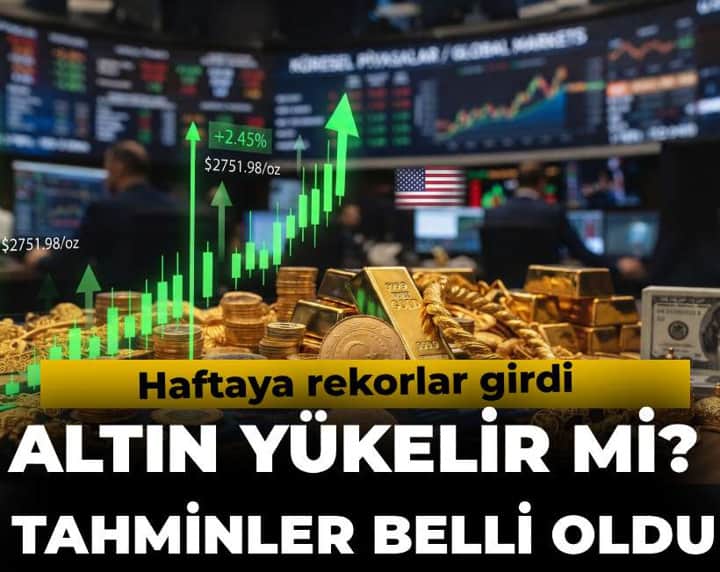 Haftaya rekorla girdi: Altın yükelir mi düşer mi? Tahminler belli oldu! Haftaya rekorla girdi: Altın yükelir mi düşer mi? Tahminler belli oldu!