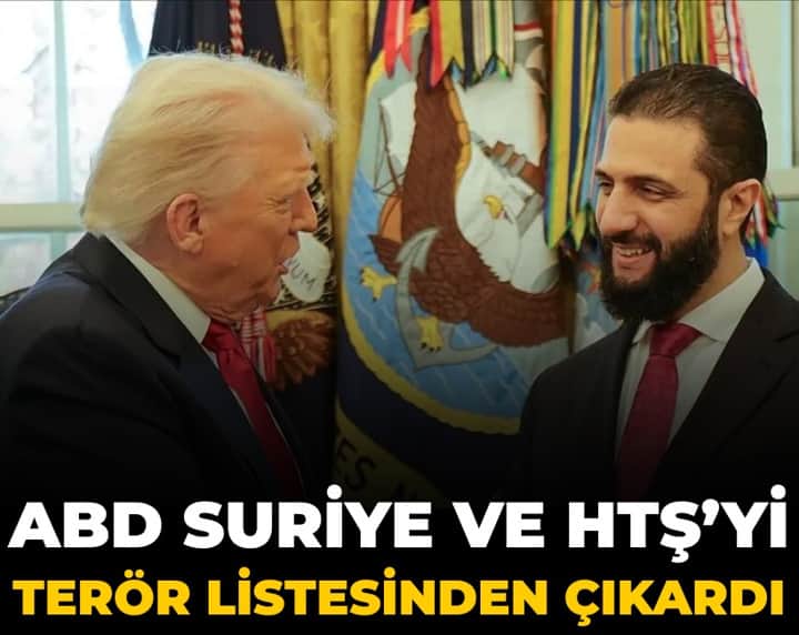 ABD, Suriye ve HTŞ'yi terör listesinden resmen çıkardı ABD, Suriye ve HTŞ'yi terör listesinden resmen çıkardı