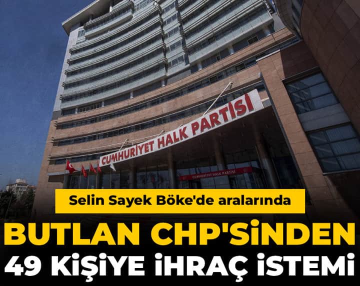Son dakika | Butlan CHP'sinden 49 partiliye ihraç istemi: Selin Sayek Böke de aralarında Son dakika | Butlan CHP'sinden 49 partiliye ihraç istemi: Selin Sayek Böke de aralarında