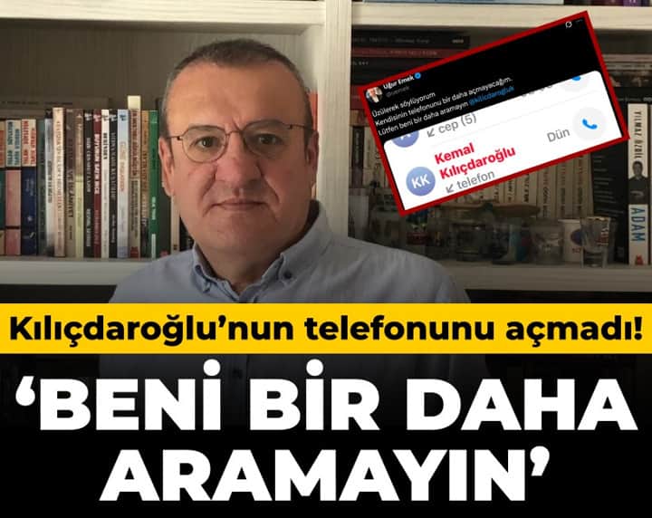 Kılıçdaroğlu’nun telefonunu açmadı! ‘Beni bir daha aramayın’ Kılıçdaroğlu’nun telefonunu açmadı! ‘Beni bir daha aramayın’