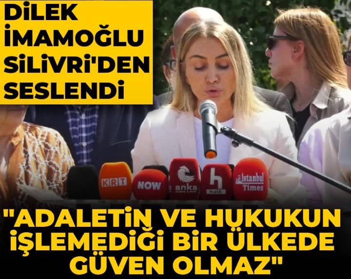 Dilek İmamoğlu Silivri'den seslendi: Adaletin ve hukukun işlemediği bir ülkede güven olmaz Dilek İmamoğlu Silivri'den seslendi: Adaletin ve hukukun işlemediği bir ülkede güven olmaz