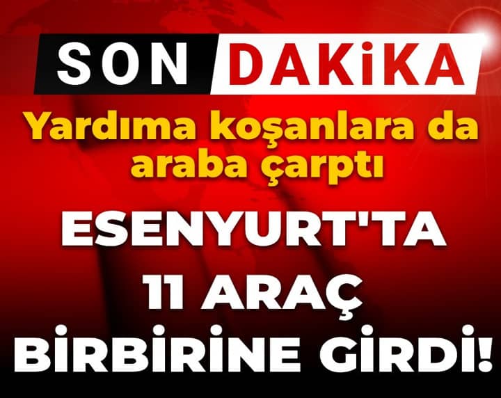 Son dakika | Esenyurt'ta 11 araç birbirine girdi: 2'si ağır 6 yaralı Son dakika | Esenyurt'ta 11 araç birbirine girdi: 2'si ağır 6 yaralı