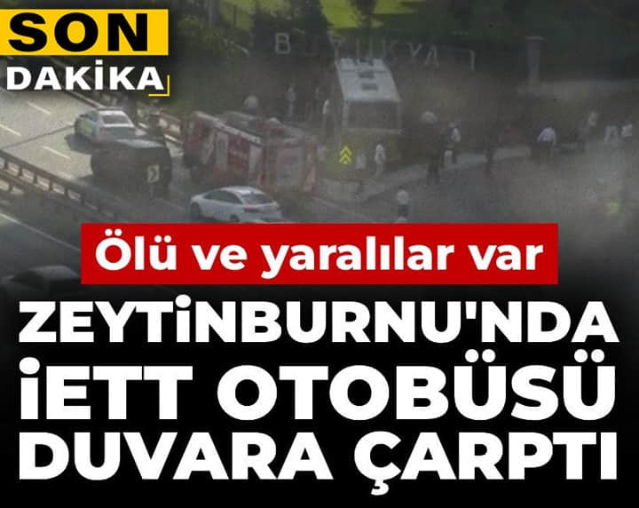 Son Dakika | Zeytinburnu'nda İETT otobüsü duvara çarptı: Ölü ve yaralılar var Son Dakika | Zeytinburnu'nda İETT otobüsü duvara çarptı: Ölü ve yaralılar var