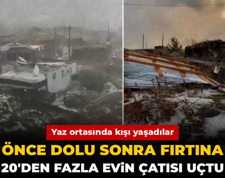 Yaz ortasında kışı yaşadılar: Önce dolu sonra fırtına 20'den fazla evin çatısı uçtu Yaz ortasında kışı yaşadılar: Önce dolu sonra fırtına 20'den fazla evin çatısı uçtu