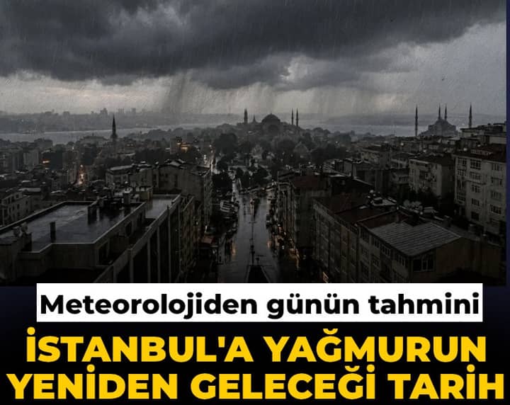 İstanbul'a yağmurun yeniden geleceği tarih! Meteoroloji günün raporunu açıkladı İstanbul'a yağmurun yeniden geleceği tarih! Meteoroloji günün raporunu açıkladı