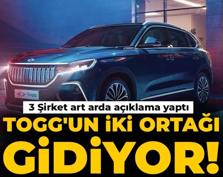 TOGG'un iki ortağı gidiyor! 3 Şirket art arda açıklama yaptı TOGG'un iki ortağı gidiyor! 3 Şirket art arda açıklama yaptı