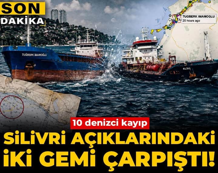 Son Dakika | Silivri açıklarındaki iki gemi çarpıştı! 10 denizci kayıp Son Dakika | Silivri açıklarındaki iki gemi çarpıştı! 10 denizci kayıp
